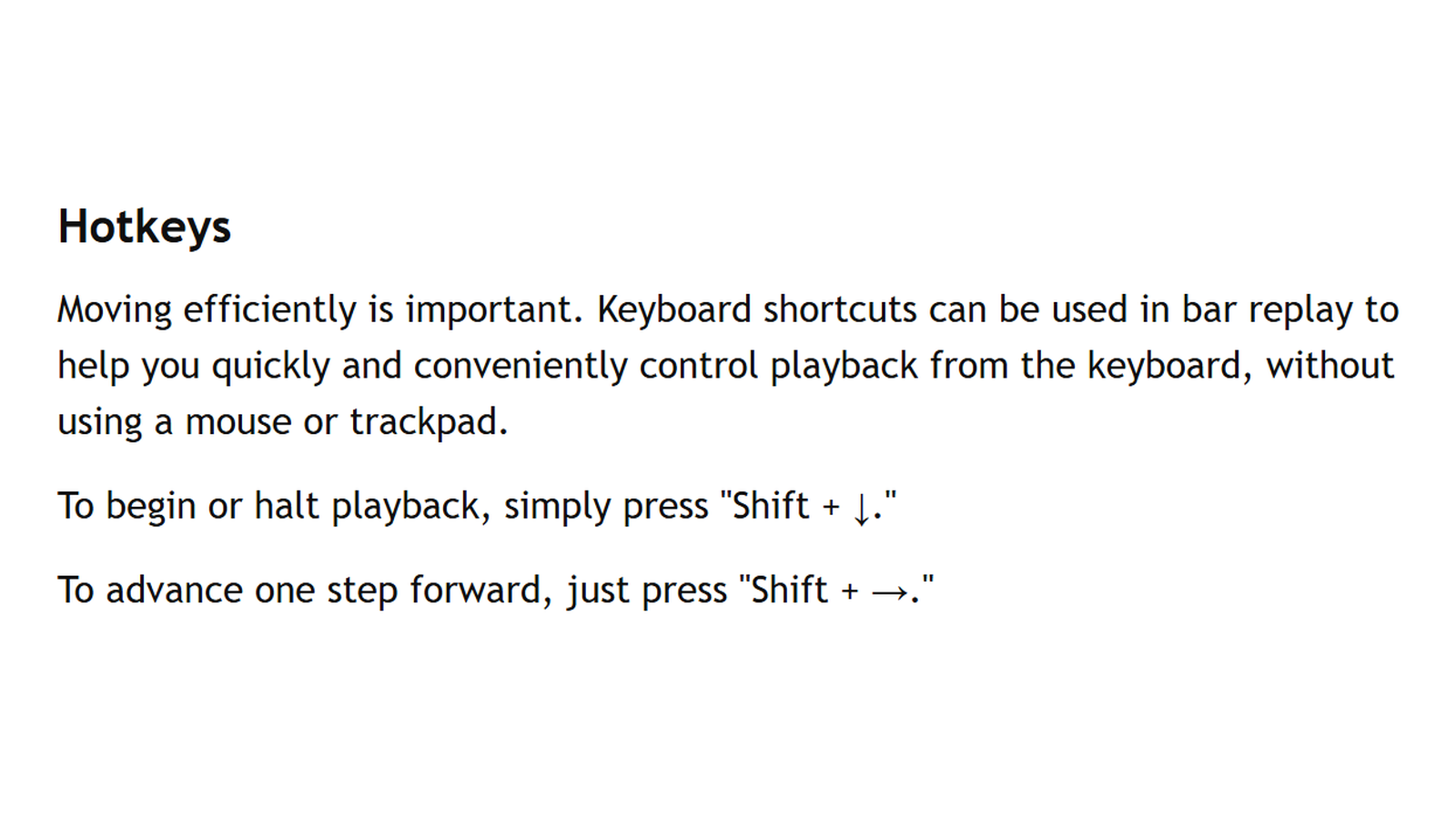 TradingView Support hotkeys: Shift+Down and Shift+Right only